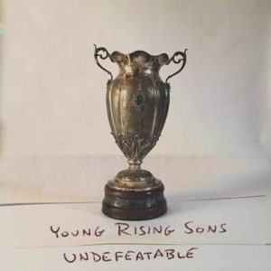undefeatable Young Rising Sons