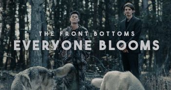 the front bottoms everyone blooms